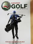 Hungarian Golf Magazin & Kincses Kalendárium 2014 [antikvár]