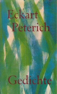 Eckart Peterich - Gesammelte Gedichte [antikvár]