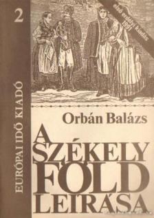 Orbán Balázs - A Székelyföld leírása 2. (reprint) [antikvár]