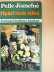 Pelle Józsefné - Nyári ízek télire [antikvár]