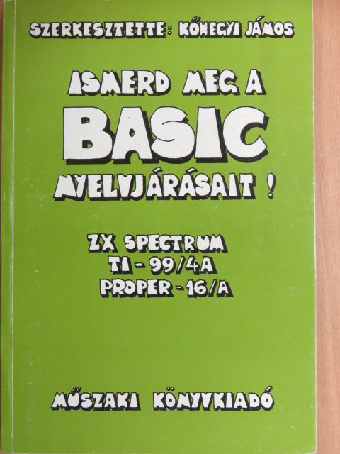 Dr. Seprődi László - Ismerd meg a BASIC nyelvjárásait! [antikvár]