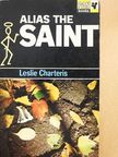 Leslie Charteris - Alias the Saint [antikvár]