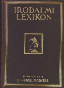 Benedek Marcell - Irodalmi lexikon [antikvár]