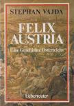 Vajda, Stephan - Felix Austria [antikvár]