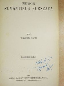 Wildner Ödön - Nietzsche romantikus korszaka [antikvár]