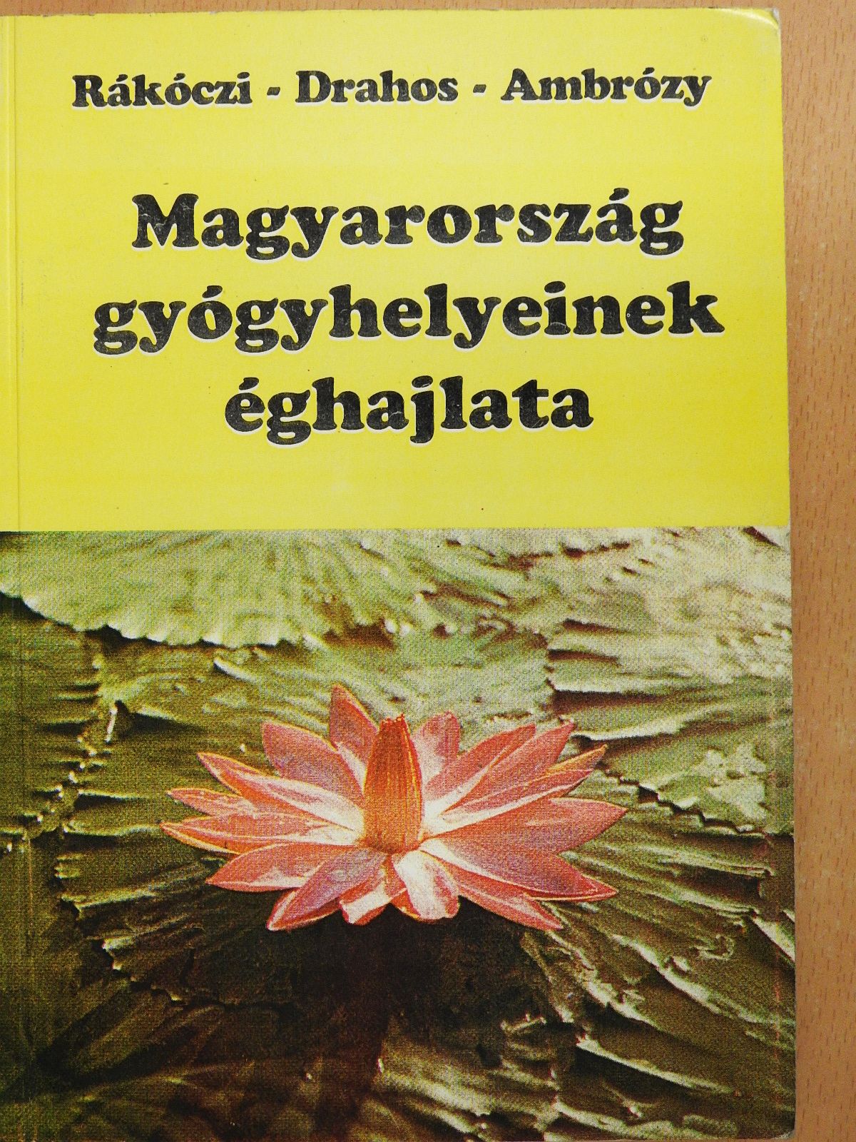 Ambrózy Pál - Magyarország gyógyhelyeinek éghajlata (kétszeresen dedikált példány) [antikvár]