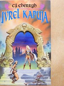 C. J. Cherryh - Ivrel kapuja [antikvár]