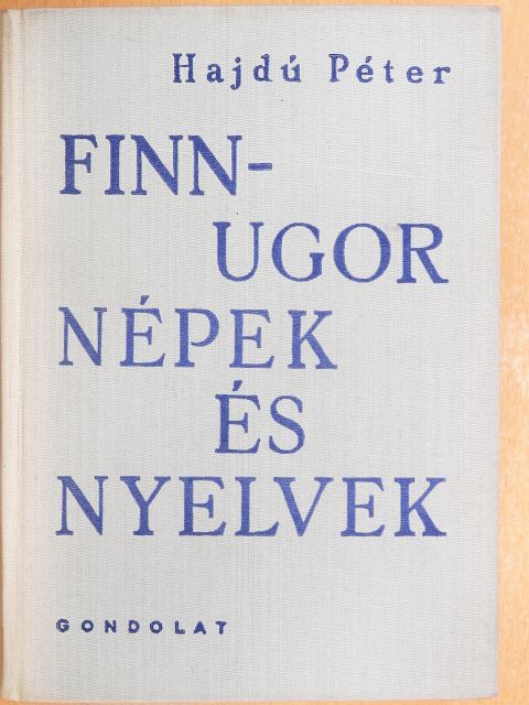 Hajdú Péter - Finnugor népek és nyelvek [antikvár]