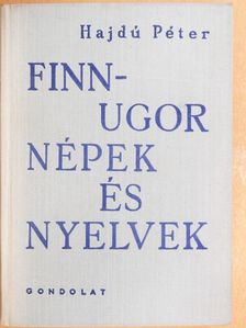 Hajdú Péter - Finnugor népek és nyelvek [antikvár]