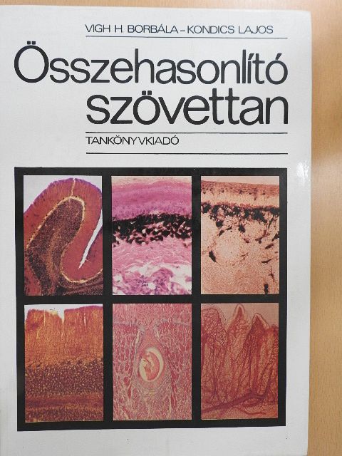 Kondics Lajos - Összehasonlító szövettan [antikvár]