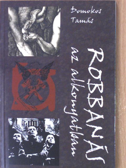 Domokos Tamás - Robbanás az alkonyatban [antikvár]