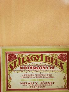 Szilágyi Béla - Szilágyi Béla nótáskönyve [antikvár]