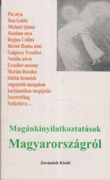 Sípos S. Gyula - Magánkinyilatkoztatások Magyarországról [antikvár]