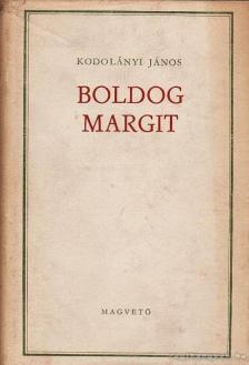 KODOLÁNYI JÁNOS - Boldog Margit [antikvár]