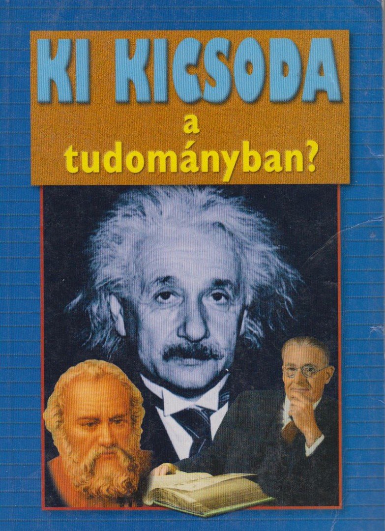 Gerencsér Ferenc - Ki kicsoda a tudományban? [antikvár]