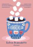 Guðrún Brjánsdóttir - A Kakaóklub [eKönyv: epub, mobi]