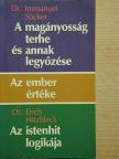 Dr. Erich Hitzbleck - A magányosság terhe és annak legyőzése/Az ember értéke/Az istenhit logikája [antikvár]