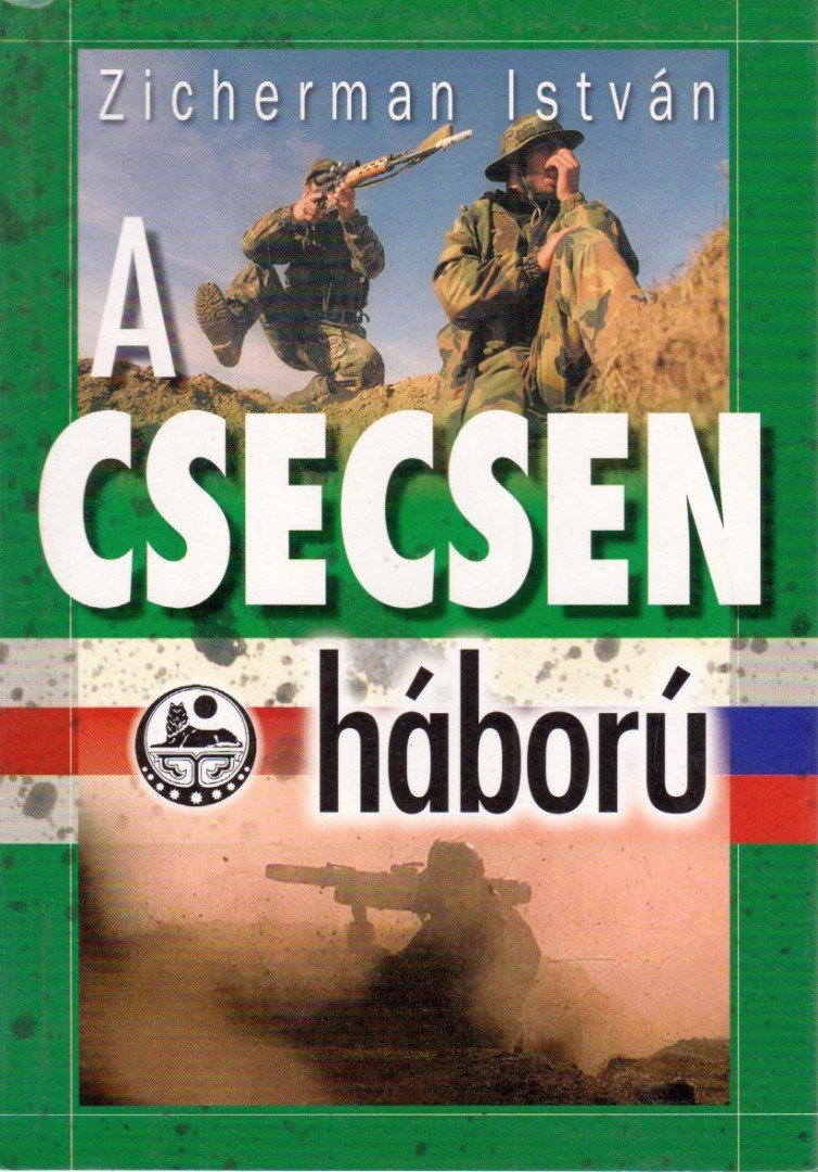 Zicherman István - A csecsen háború [antikvár]