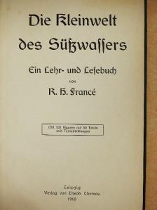 R. H. Francé - Die Kleinwelt des Süßwassers (gótbetűs) [antikvár]
