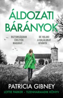 Patricia Gibney - Áldozati bárányok [antikvár]