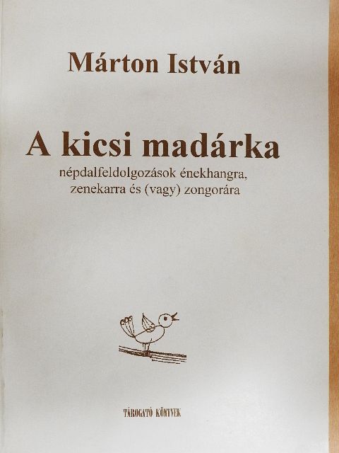 Márton István - A kicsi madárka [antikvár]