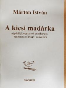 Márton István - A kicsi madárka [antikvár]