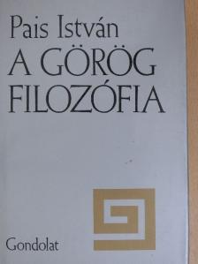 Pais István - A görög filozófia [antikvár]