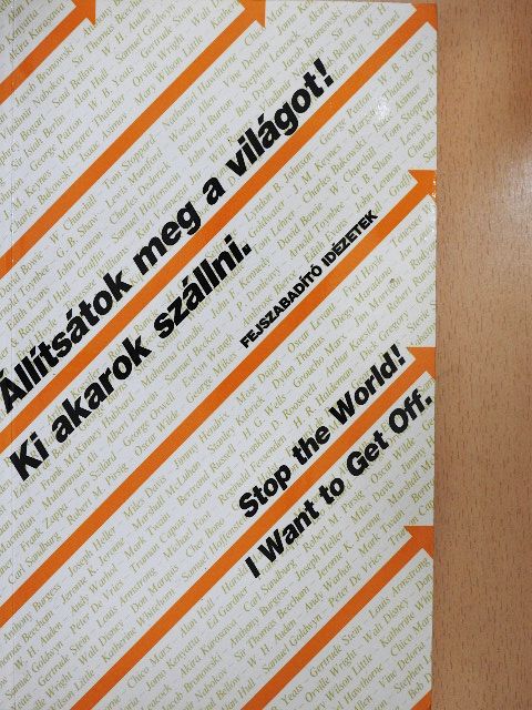 Állítsátok meg a világot! Ki akarok szállni. - Fejszabadító idézetek [antikvár]