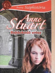 Anne Stuart - Rejtőzködő erény [antikvár]