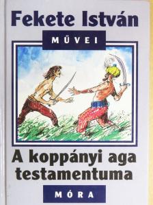 Fekete István - A koppányi aga testamentuma [antikvár]