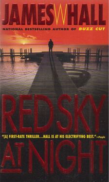 James W. Hall - Red Sky At Night [antikvár]