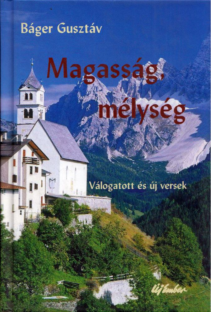 BÁGER GUSZTÁV - Magasság, mélység [antikvár]