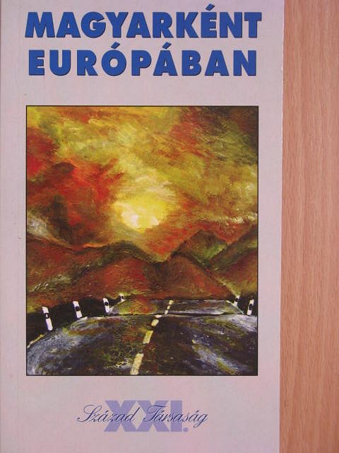 Ágh Attila - Magyarként Európában [antikvár]