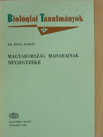 Dr. Keve András - Magyarország madarainak névjegyzéke [antikvár]