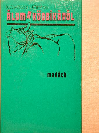 Kövesdi János - Álom a ködbikáról [antikvár]