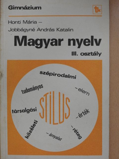 Honti Mária - Magyar nyelv III. [antikvár]