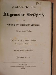 Karl von Rotteck - Allgemeine Geschichte vom Anfang der historischen Kenntniss bis auf unsere Zeiten II. (gótbetűs) [antikvár]