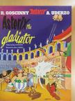 René Goscinny - Asterix, the gladiator [antikvár]
