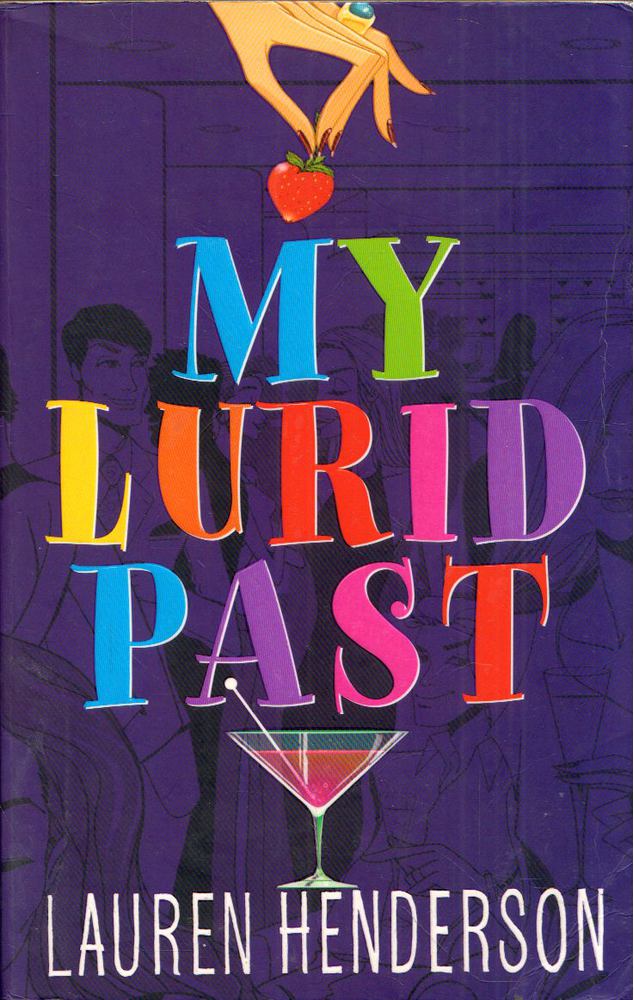 Lauren Henderson - My Lurid Past [antikvár]