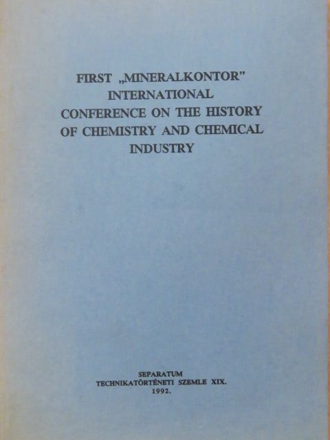 Arnold Thackray - Papers delivered at the First "Mineralkontor" International Conference on the History of Chemistry and Chemical Industry [antikvár]
