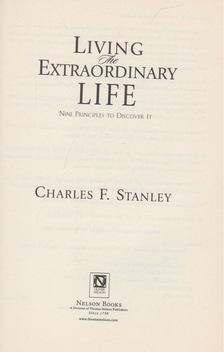 Charles F. Stanley - Living the Extraordinary Life [antikvár]