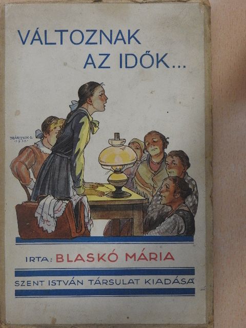 Blaskó Mária - Változnak az idők... [antikvár]