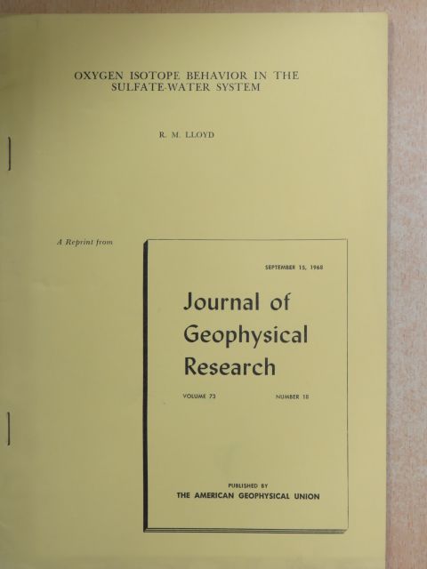 R. M. Lloyd - Oxygen Isotope Behavior in the Sulfate-Water System [antikvár]