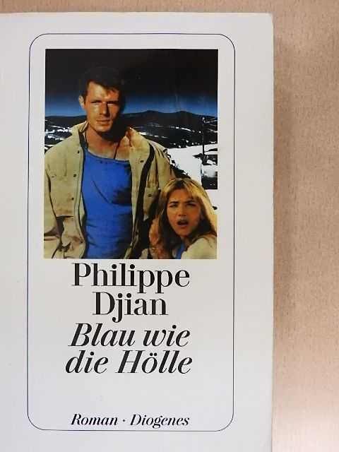 Philippe Djian - Blau wie die Hölle [antikvár]