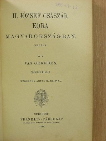 Vas Gereben - II. József császár kora Magyarországban [antikvár]
