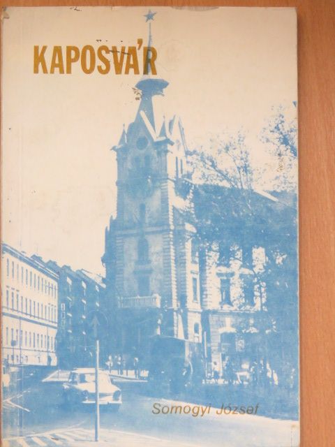 Somogyi József - Kaposvár [antikvár]
