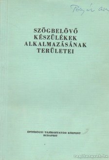Fontányi Gábor - Szögbelövő készülékek alkalmazásának területei [antikvár]