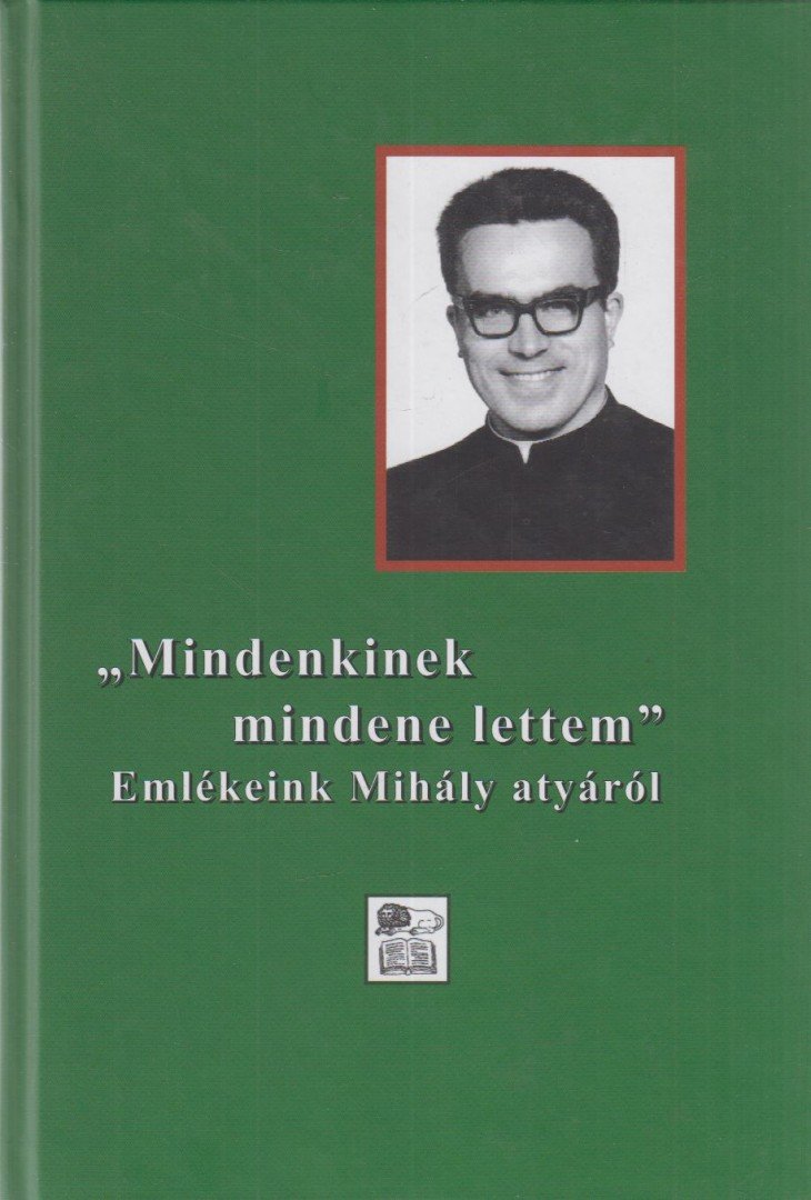 TARJÁNYI BÉLA - ,,Mindenkinek mindene lettem" [antikvár]