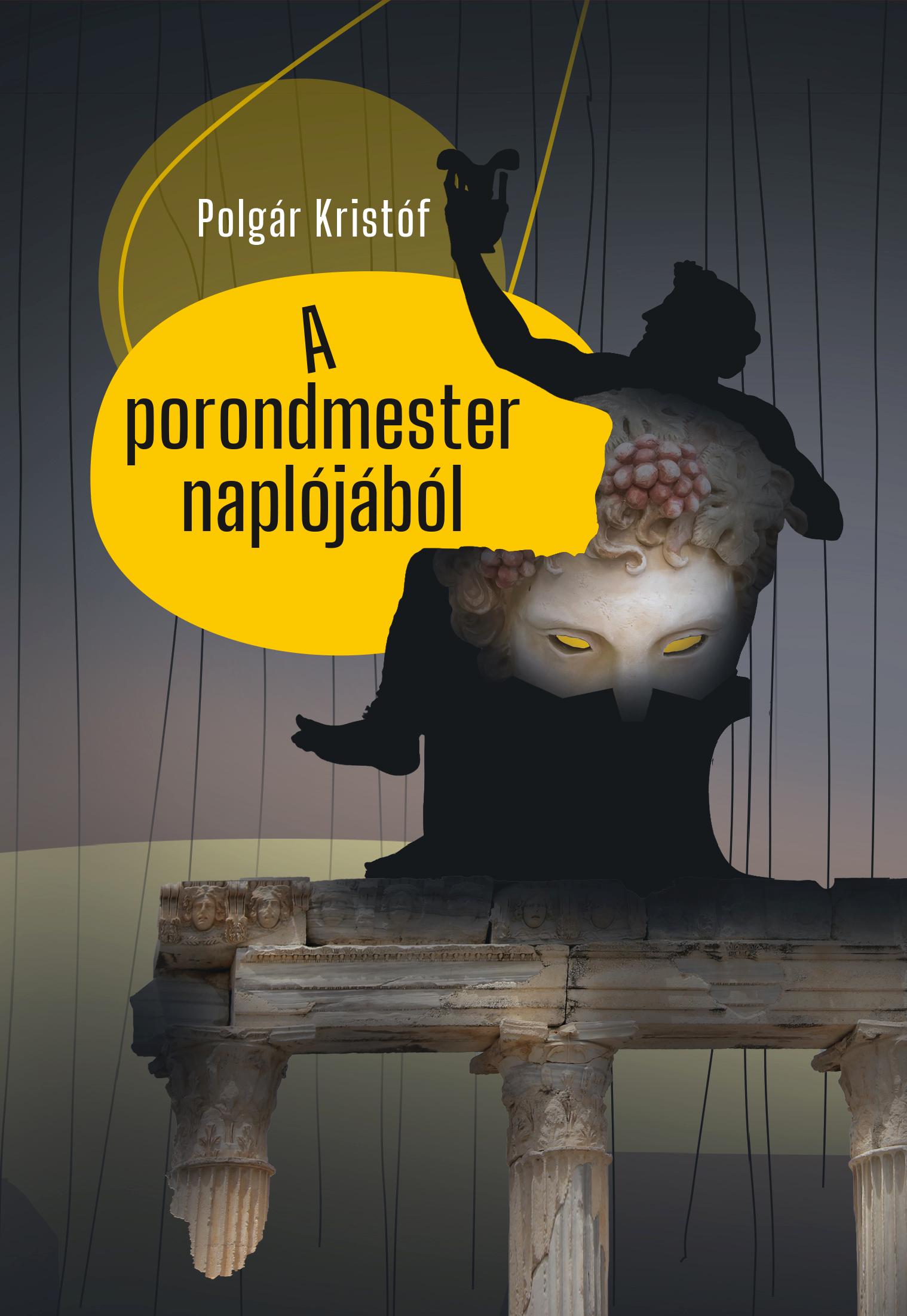 Polgár Kristóf - A porondmester naplójából