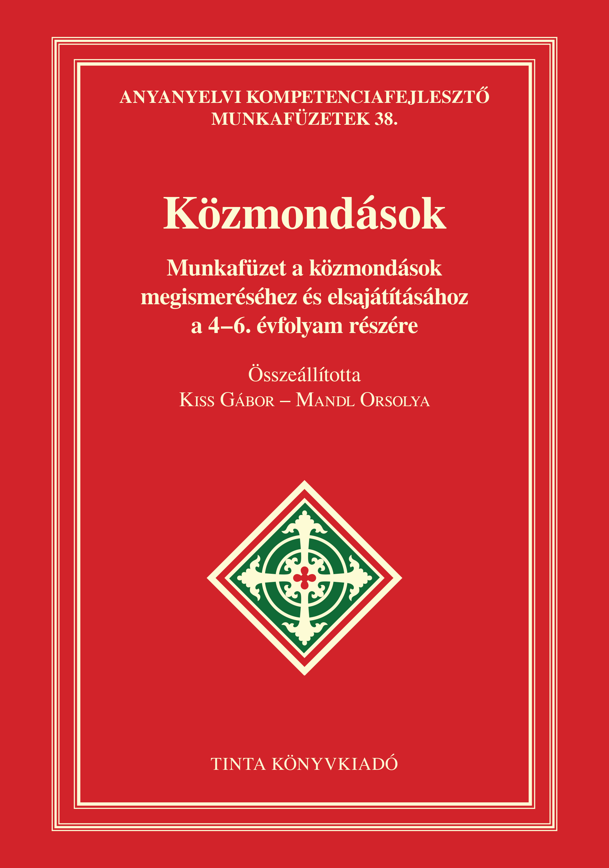 Kiss Gábor[szerk.]-Mandl Orsolya[szerk.] - Közmondások munkafüzet